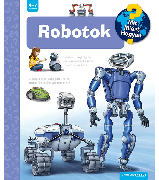 Robotok – Mit? Miért? Hogyan? (57.)