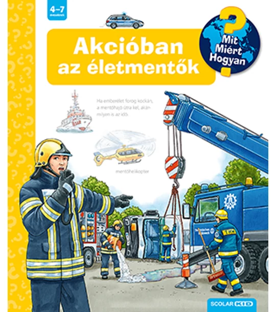 Akcióban az életmentők – Mit? Miért? Hogyan? (52.)