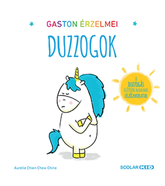 Gaston érzelmei – Duzzogok