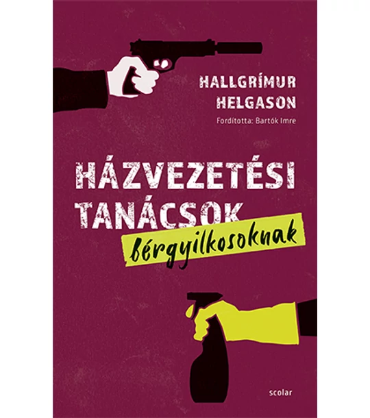 Házvezetési tanácsok bérgyilkosoknak