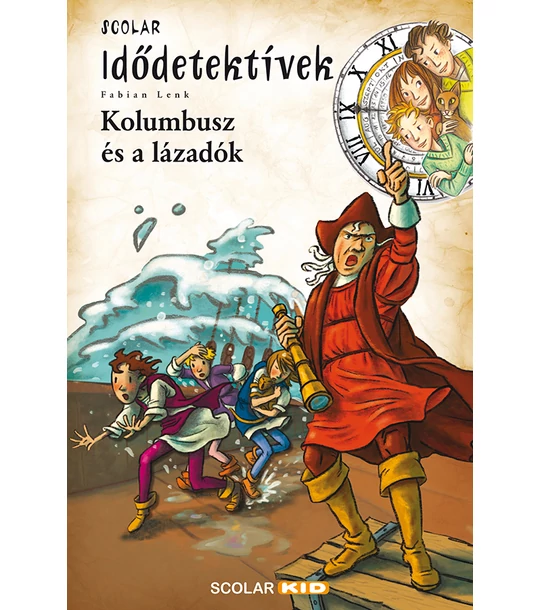 Kolumbusz és a lázadók (Idődetektívek 26.)