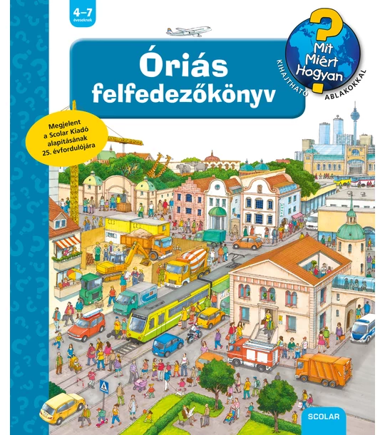 Óriás felfedezőkönyv – Mit? Miért? Hogyan?