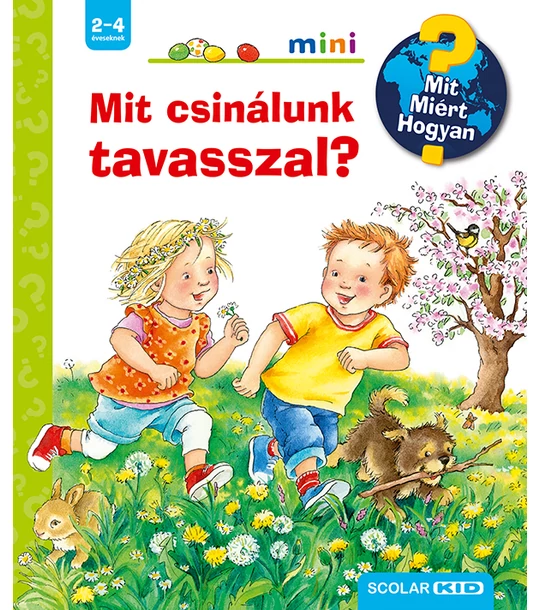 Mit csinálunk tavasszal? – Mit? Miért? Hogyan? Mini (42.)