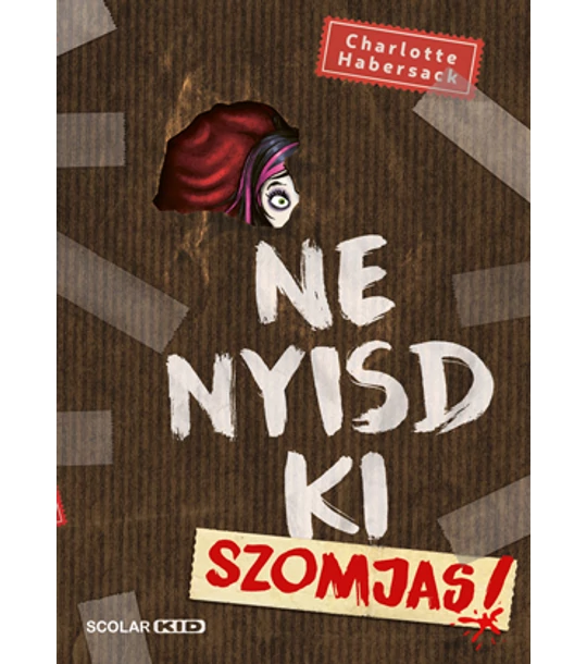 Ne nyisd ki (3.) – Szomjas