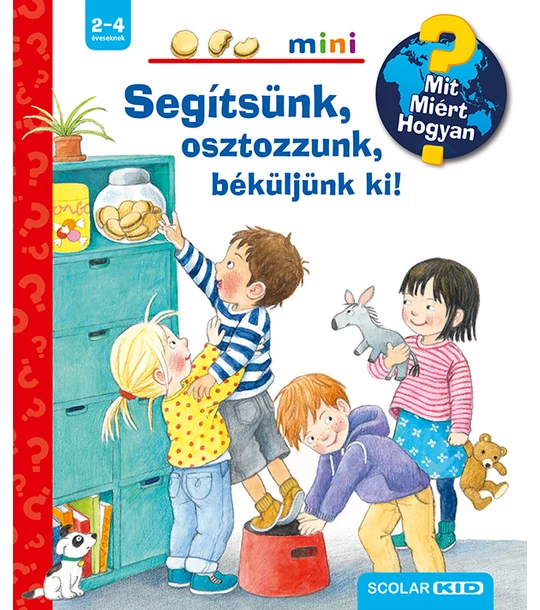 Segítsünk, osztozzunk, béküljünk ki! – Mit? Miért? Hogyan? Mini (40.)