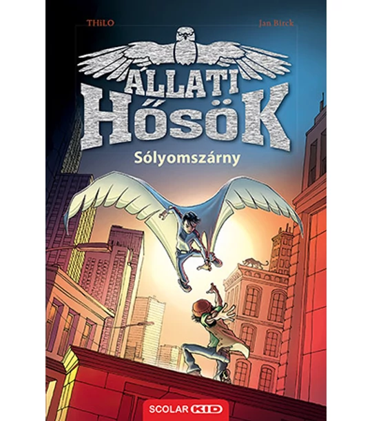 Sólyomszárny (Állati Hősök 1.)