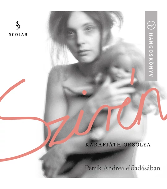 Szirén (CD-hangoskönyv) – Petrik Andrea előadásában