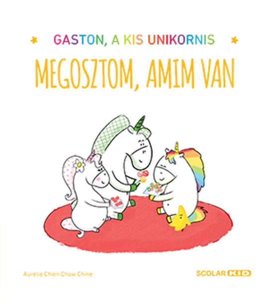 Gaston, a kis unikornis – Megosztom, amim van