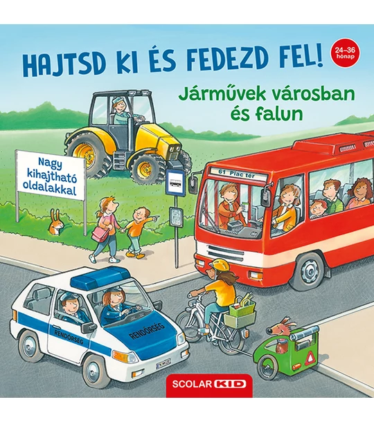 Hajtsd ki és fedezd fel! – Járművek városban és falun