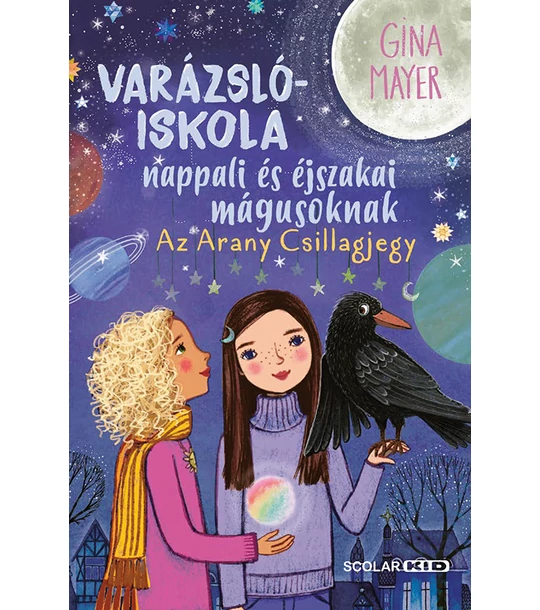 Az Arany Csillagjegy (Varázslóiskola nappali és éjszakai mágusoknak 3.)