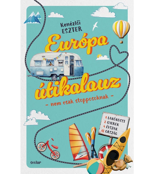 Európa útikalauz – nem csak stopposoknak