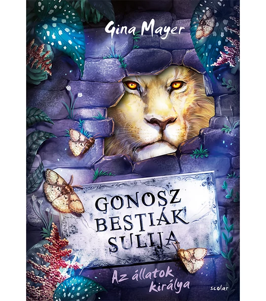 Az állatok királya (Gonosz Bestiák Sulija 4.)