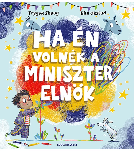 Ha én volnék a miniszterelnök
