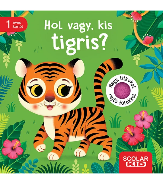 Hol vagy, kis tigris?