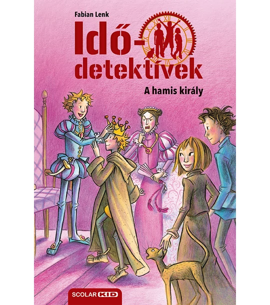 A hamis király (Idődetektívek 23.) 2. kiadás