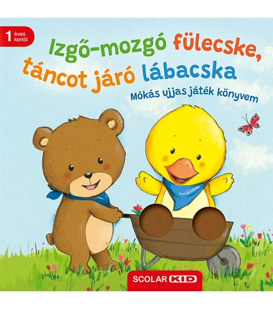 Izgő-mozgó fülecske, táncot járó lábacska – Mókás ujjas játék könyvem
