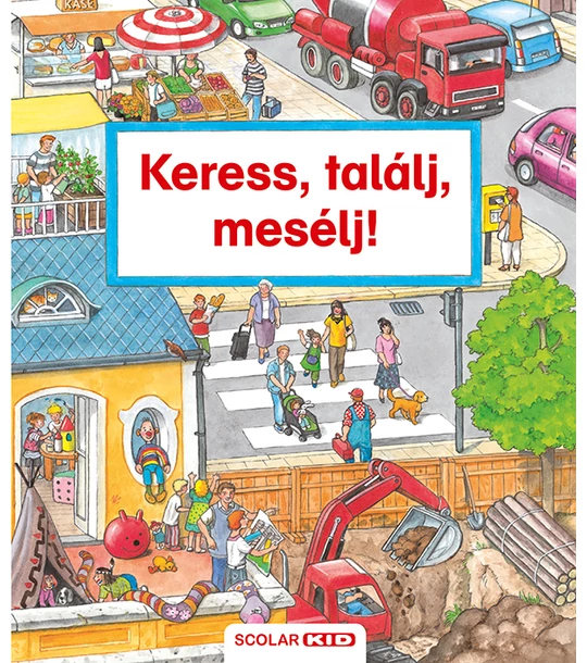 Keress, találj, mesélj!