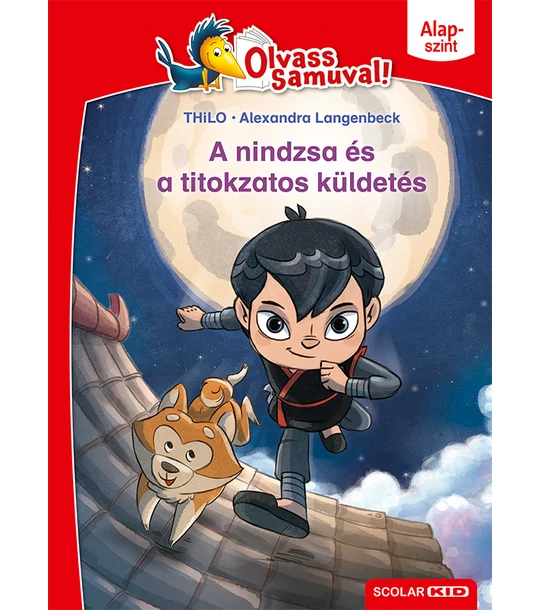 A nindzsa és a titokzatos küldetés (Olvass Samuval – Alapszint)
