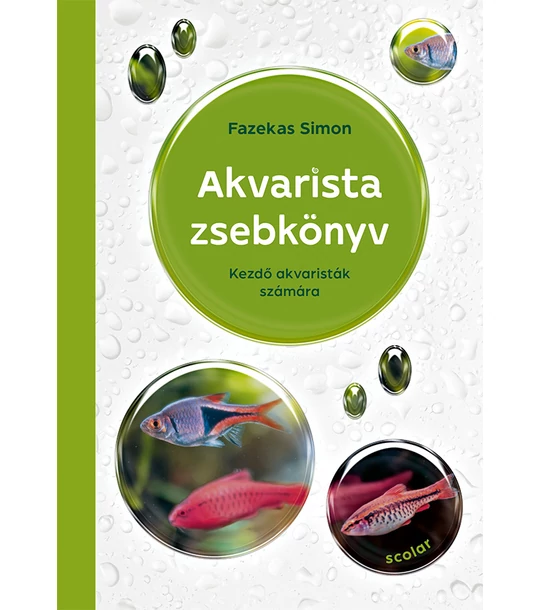 Akvarista zsebkönyv – Kezdő akvaristák számára