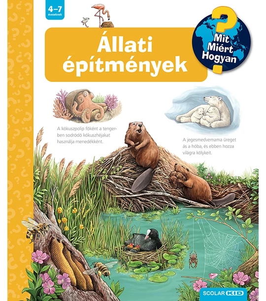 Állati építmények – Mit? Miért? Hogyan? (75.)