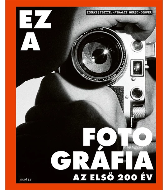 Ez a fotográfia – Az első 200 év