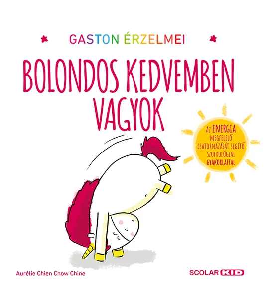 Gaston érzelmei – Bolondos kedvemben vagyok