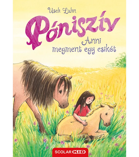 Anni megment egy csikót (Póniszív 5.)