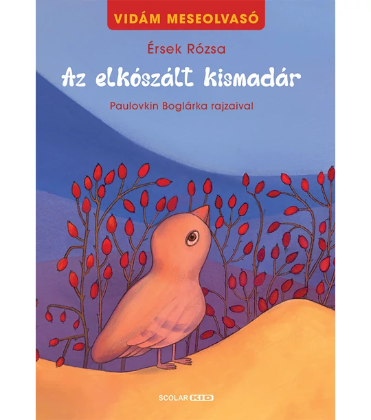 Az elkószált kismadár – Vidám meseolvasó 2. (2. kiadás)