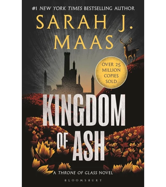 Kingdom of Ash (Throne of Glass Series, Book 7)
