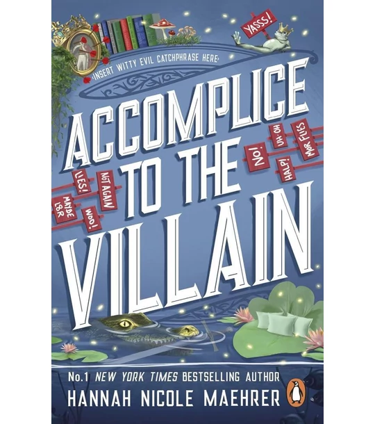 Accomplice to the Villain (Assistant to the Villain Series, Book 3)
