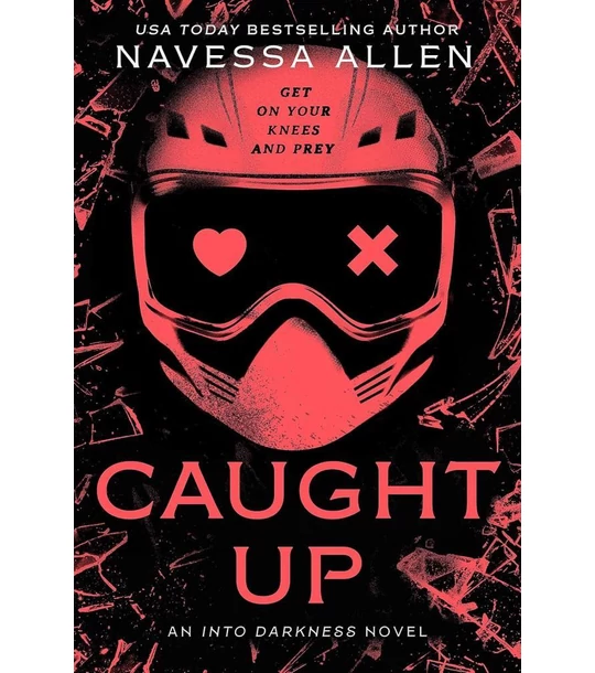 Caught Up (Into Darkness Series, Book 2)