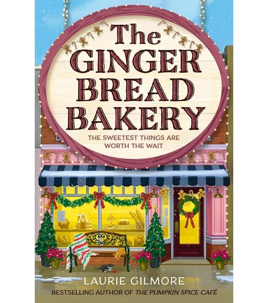 The Gingerbread Bakery (Dream Harbor Series, Book 5)