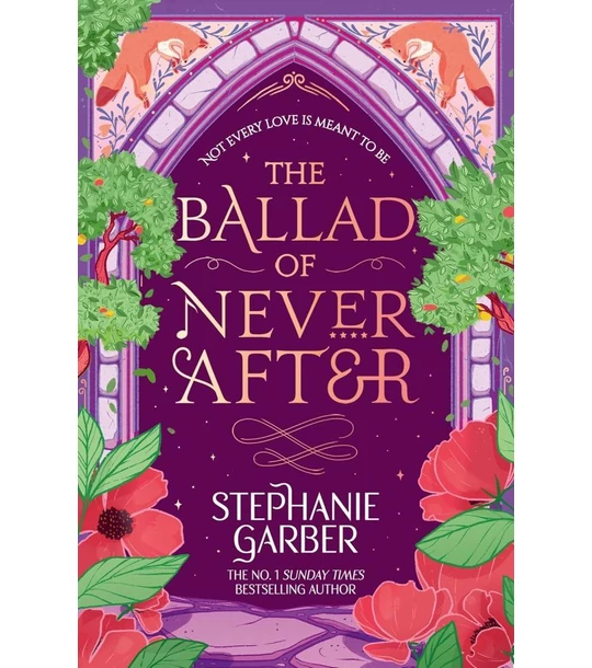 The Ballad of Never After (Once Upon a Broken Heart Series, Book 2)