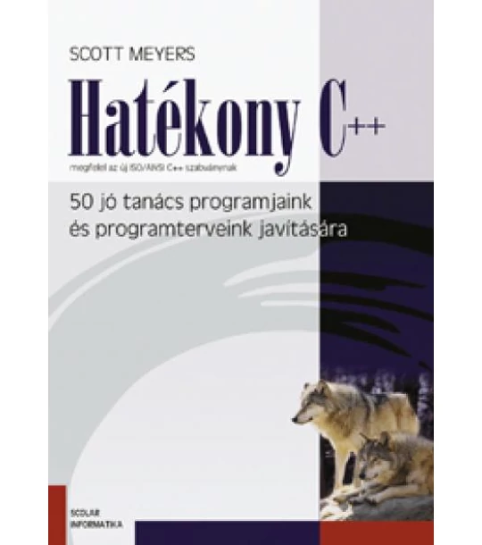 Hatékony C++   50 jó tanács programjaink és programterveink javítására