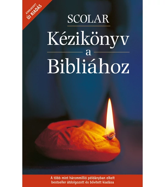 SCOLAR Kézikönyv a Bibliához (2., átdolgozott kiadás)