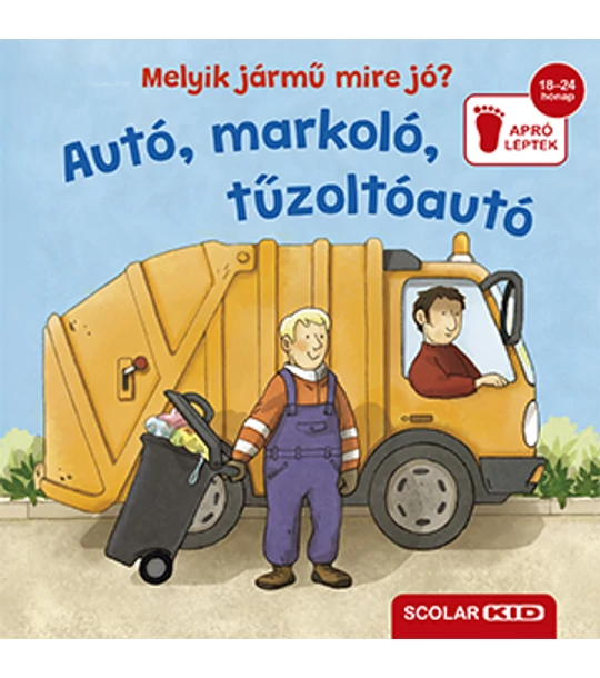 Melyik jármű mire jó? – Autó, markoló, tűzoltóautó