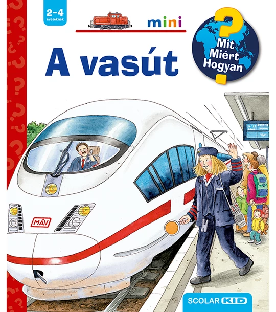 A vasút – Mit? Miért? Hogyan? Mini (19.)