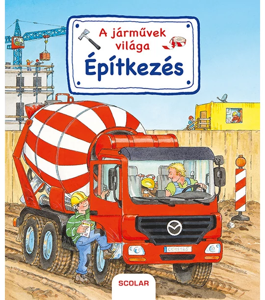 A járművek világa – Építkezés