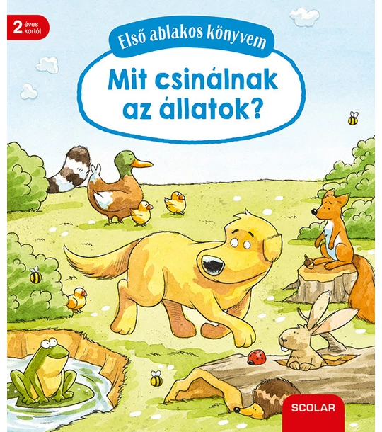 Első ablakos könyvem – Mit csinálnak az állatok?