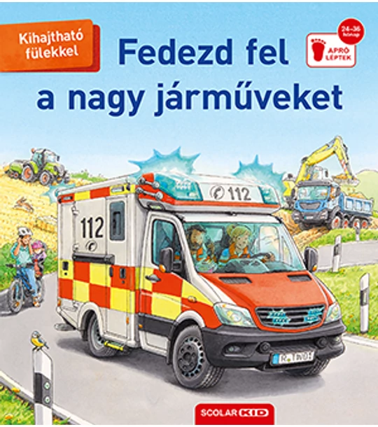 Fedezd fel a nagy járműveket! (2. kiadás)