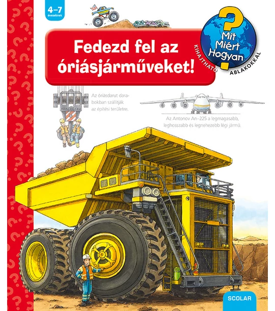 Fedezd fel az óriásjárműveket! – Mit? Miért? Hogyan? (44.)
