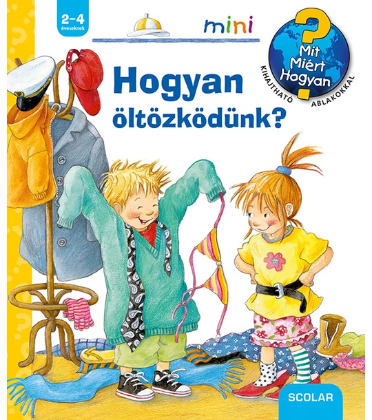 Hogyan öltözködünk? – Mit? Miért? Hogyan? Mini (13.)