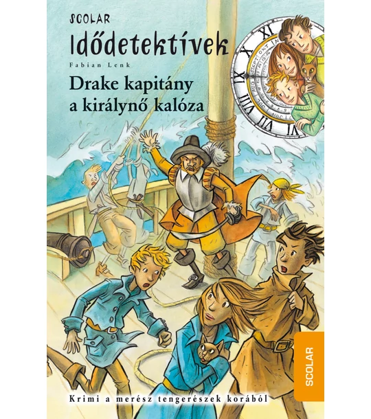 Drake kapitány, a királynő kalóza (Idődetektívek 5.)