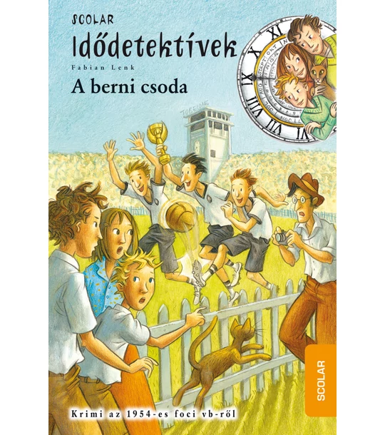 A berni csoda (Idődetektívek 15.)