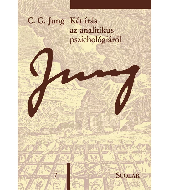 Két írás az analitikus pszichológiáról (ÖM 7. kötet)