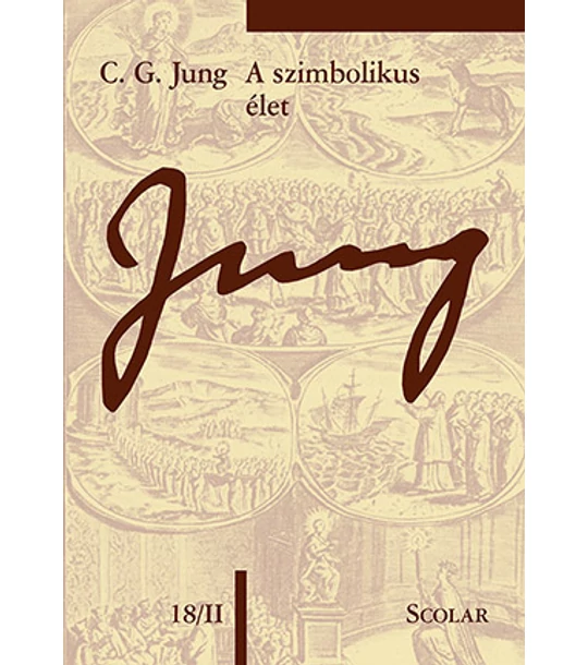 A szimbolikus élet (ÖM 18/II. kötet)