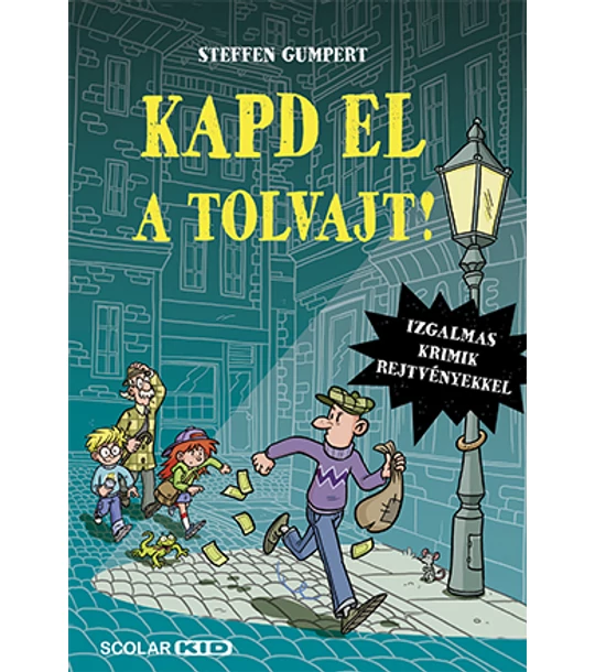 Kapd el a tolvajt!
