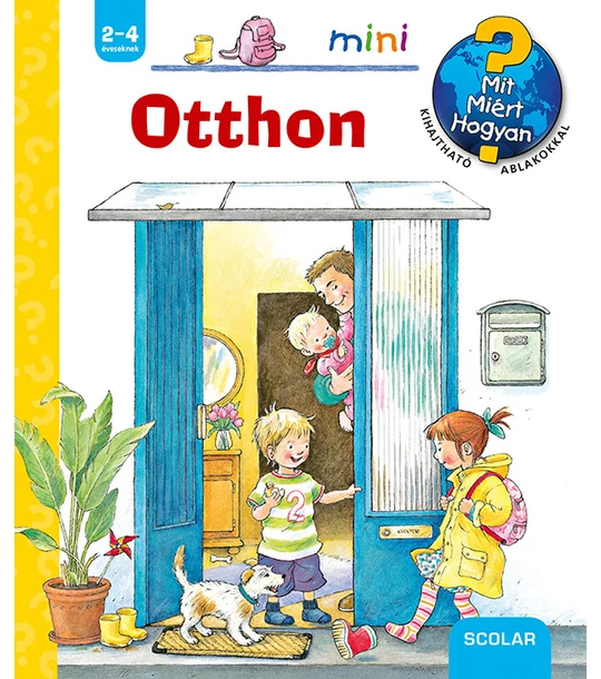 Otthon – Mit? Miért? Hogyan? Mini (24.)