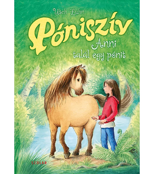 Anni talál egy pónit (Póniszív 1.)