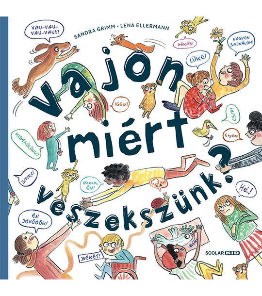 Vajon miért veszekszünk?